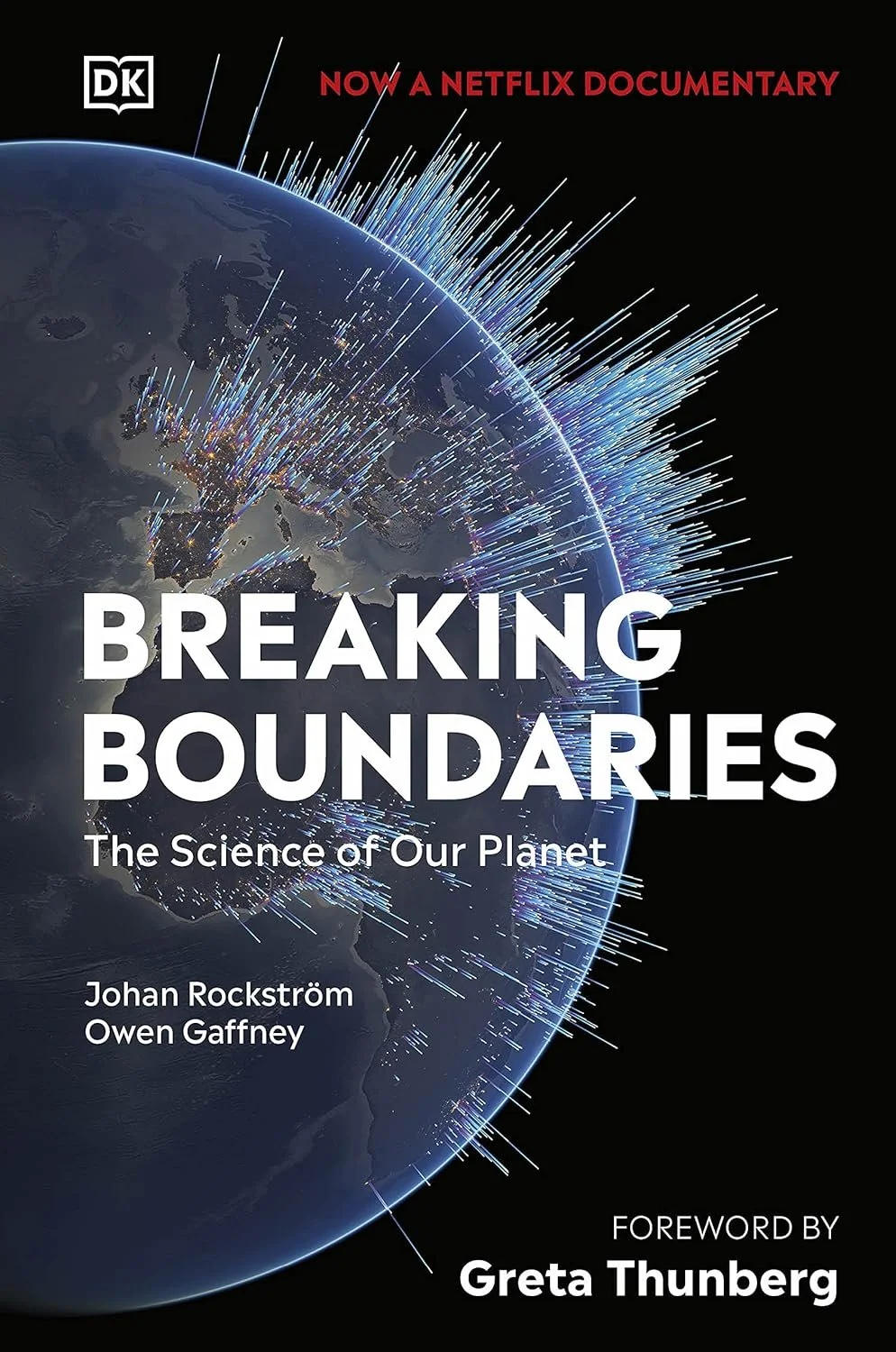Breaking Boundaries: The Science of Our Planet by Johan Rockstrom