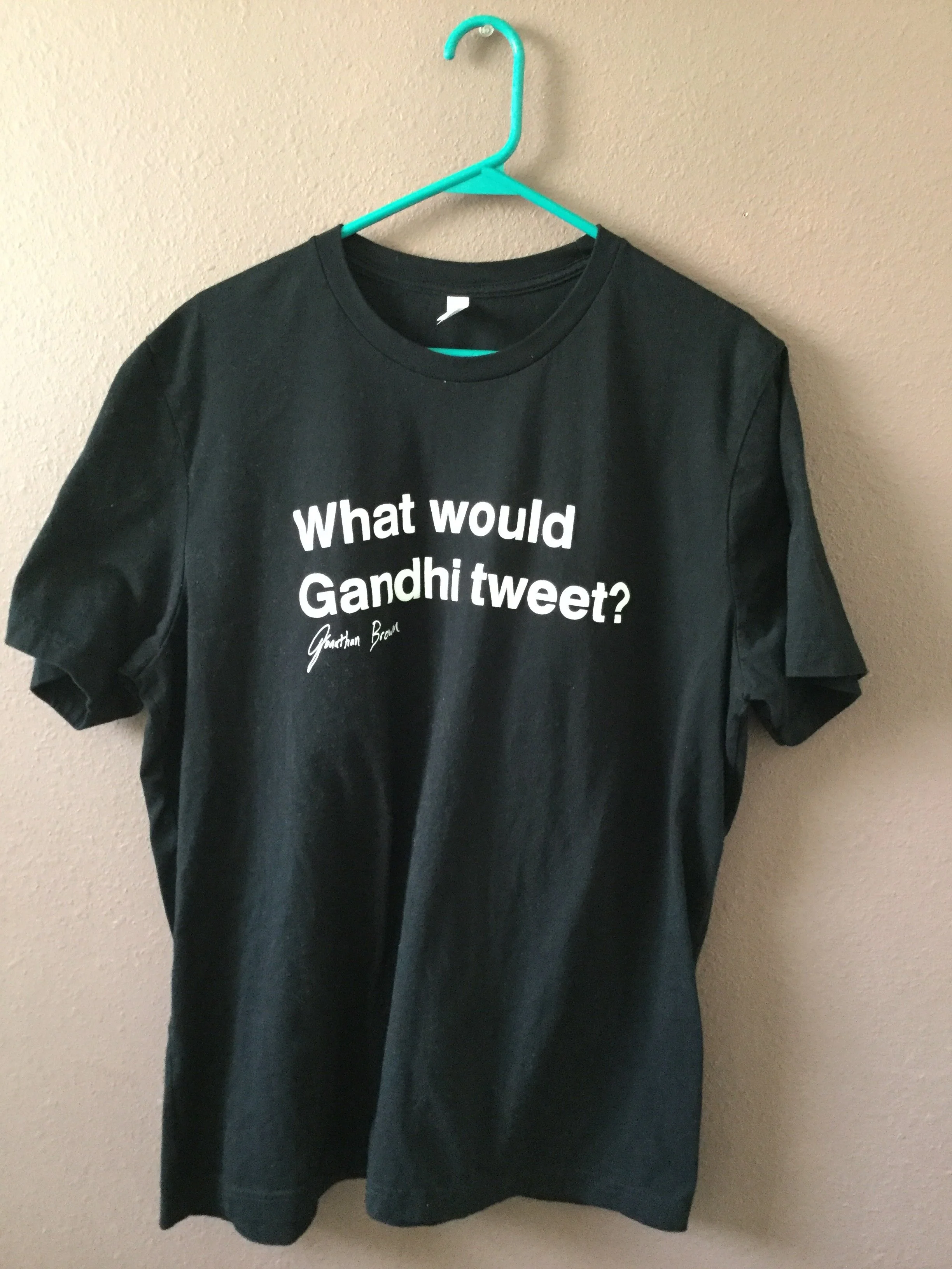 What Would Gandhi Tweet?  Black t-shirt