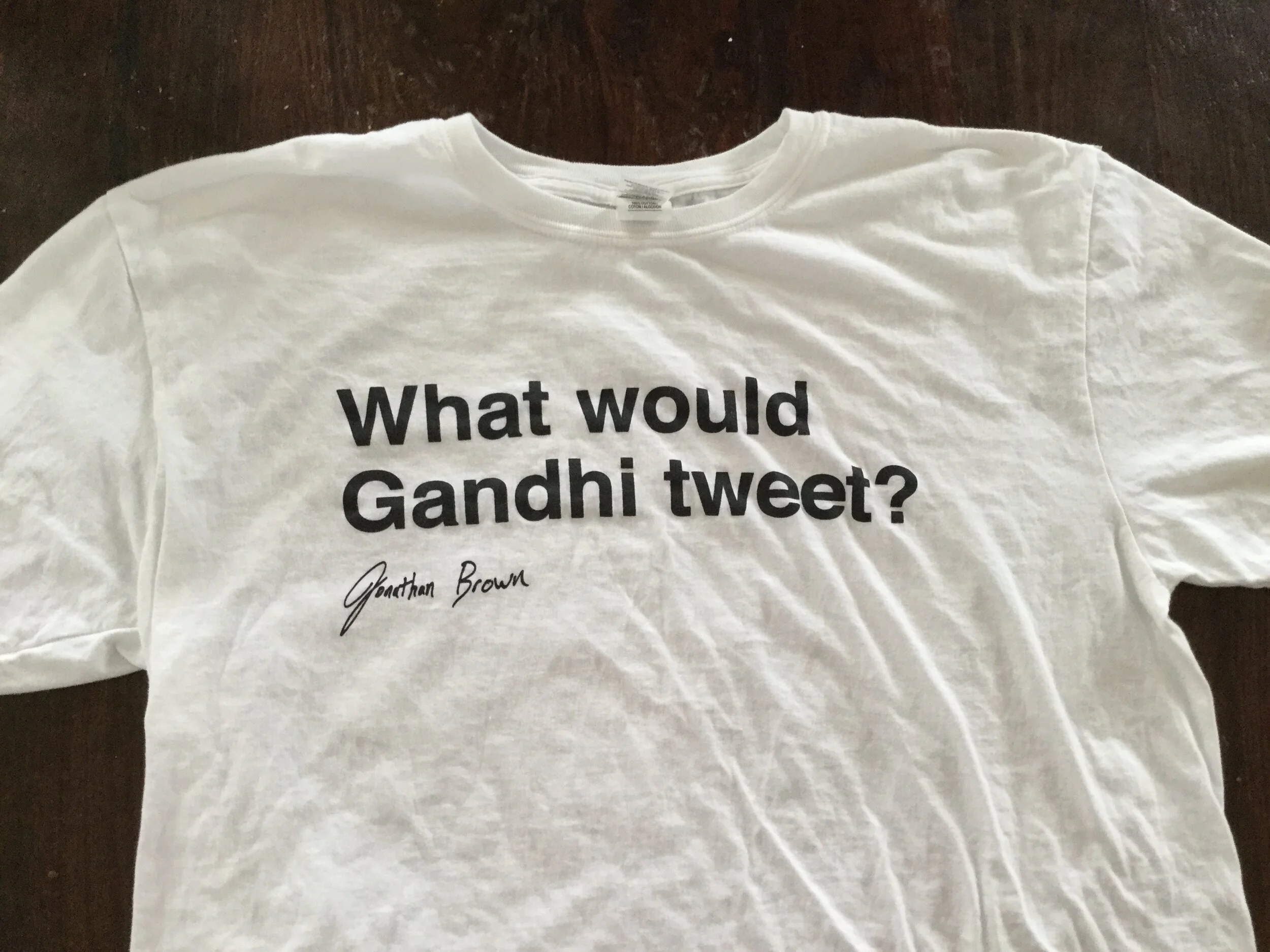 What Would Gandhi Tweet?  White T-shirt 