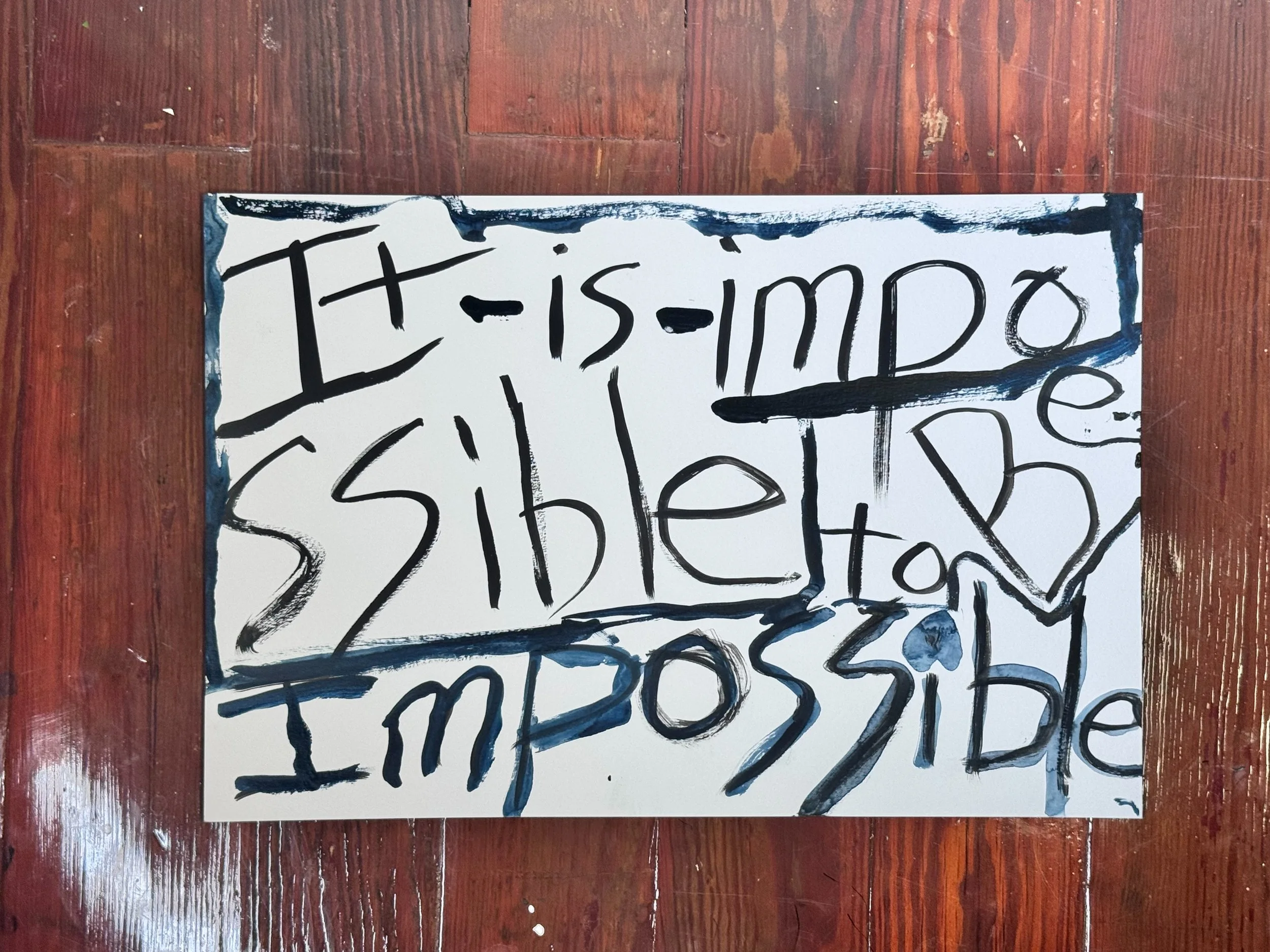 It is impossible to be impossible.jpg