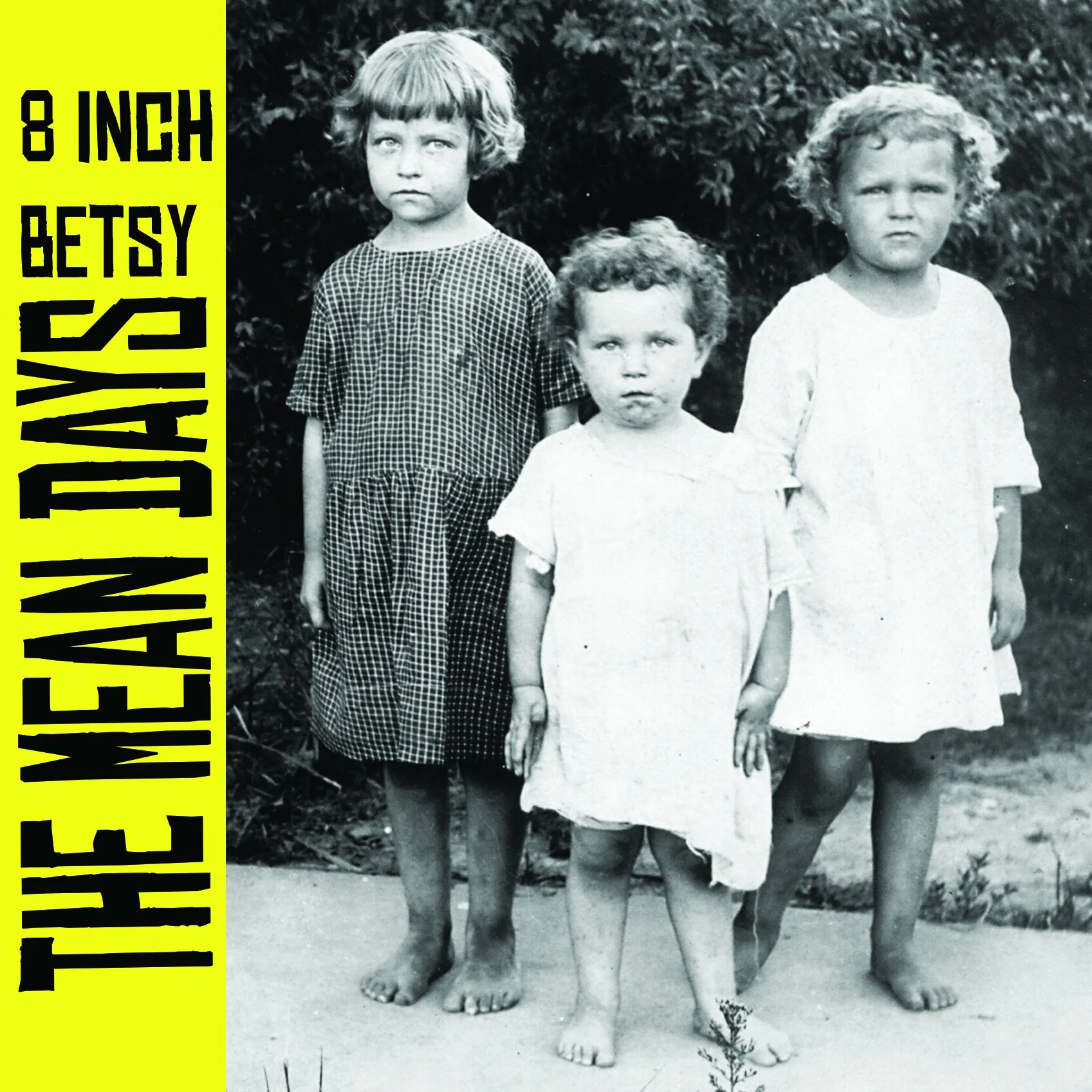 8 Inch Betsy's album "The Mean Days" is out today!