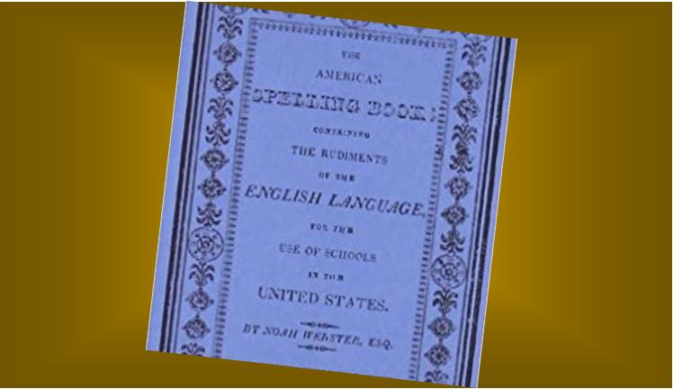 Look It Up: Noah Webster’s Way with “WURDS”