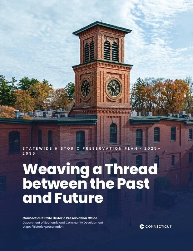 Weaving a Thread Between the Past and Future – Connecticut’s 10-year Historic Preservation Plan Released