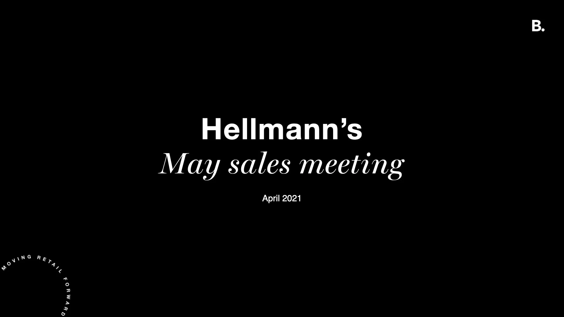 HELLMANN’S MAY SALES MEETING_V1.001.jpeg