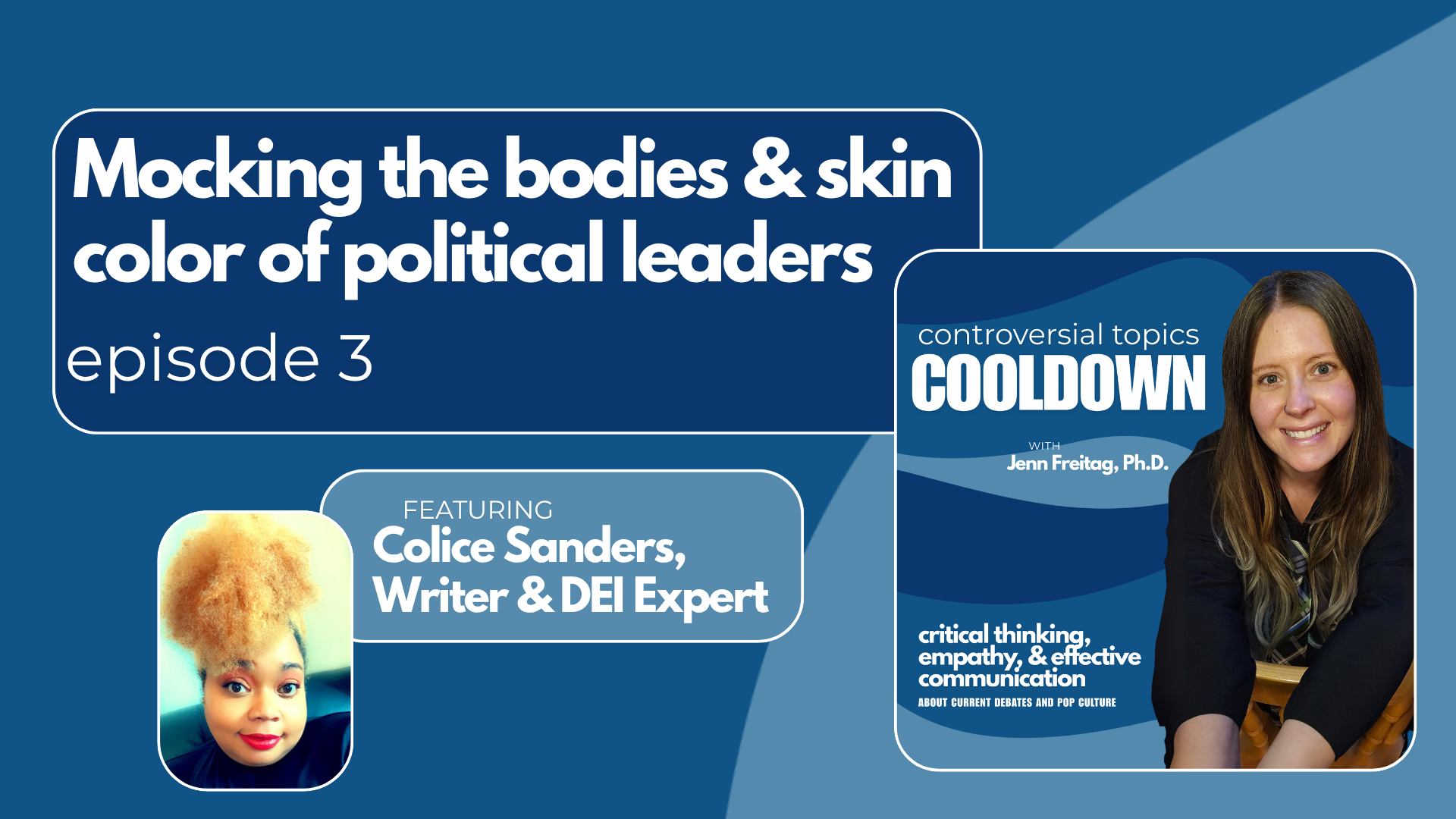 Episode 3 Mocking the bodies & skin color of political leaders