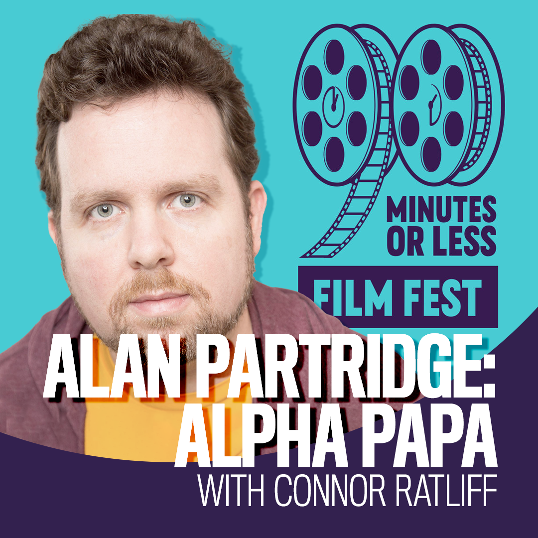 Alan Partridge: Alpha Papa with Connor Ratliff