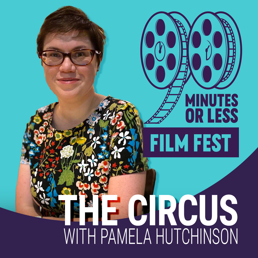 The Circus with Pamela Hutchinson