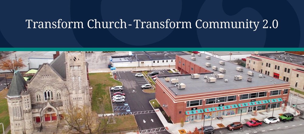 Transform Community Transform Church - Transform Community 2.0 — United Church of Christ ...
