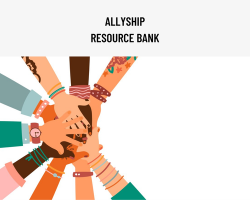 Allyship Resource Bank