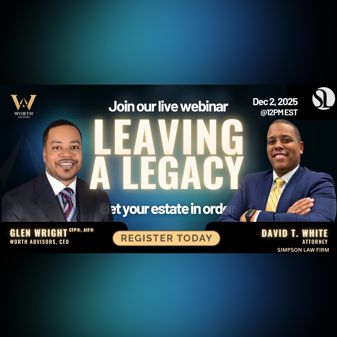 Leaving a Legacy: Get Your Estate In Order (Webinar)