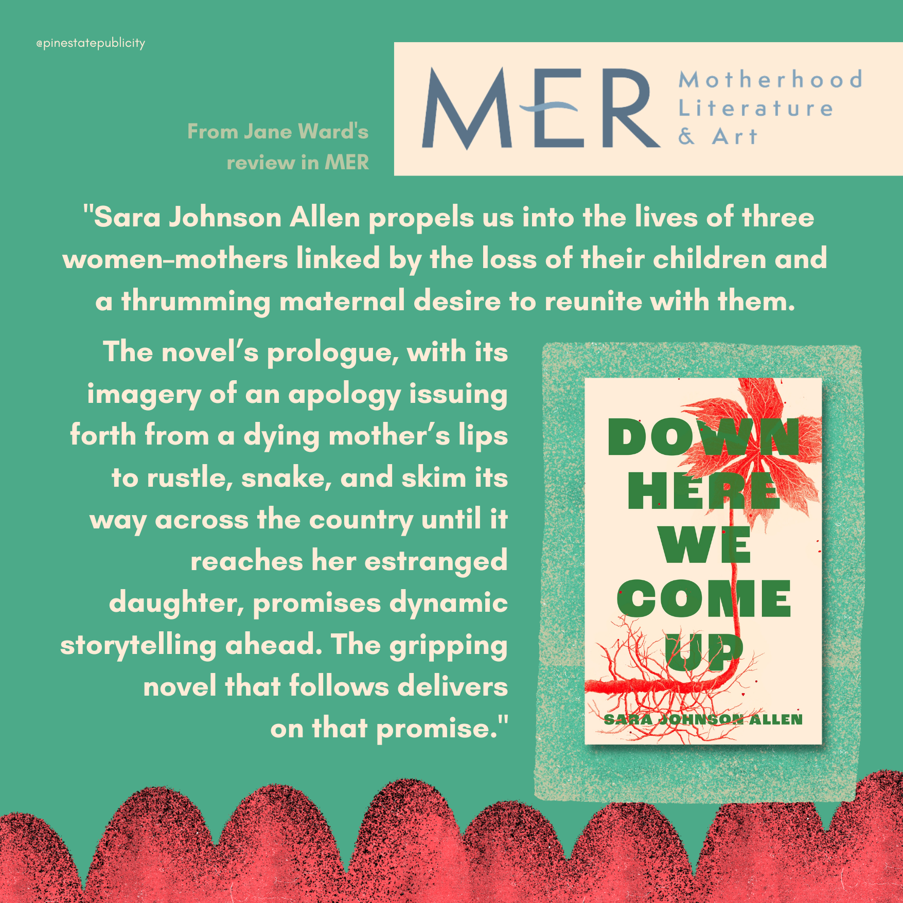 This debut is a literary mic drop. From its propulsive start to its satisfying close, Down Here We Come Up captures the convergence of three women who must weigh what’s unpalatable against what’s best for their child (5).png