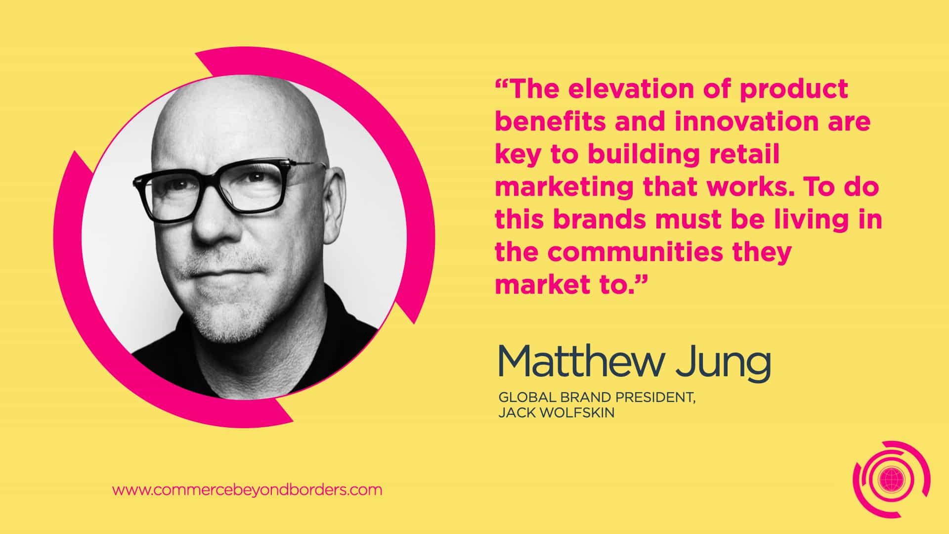 GLOBAL COMMERCE INSIGHTS: FROM CHINA TO EUROPE WITH MATTHEW JUNG