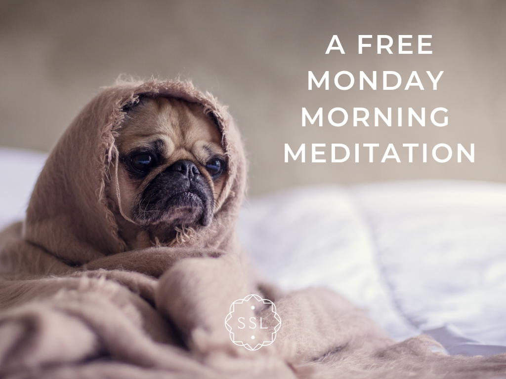 A FREE MONDAY MORNING MEDITATION.png