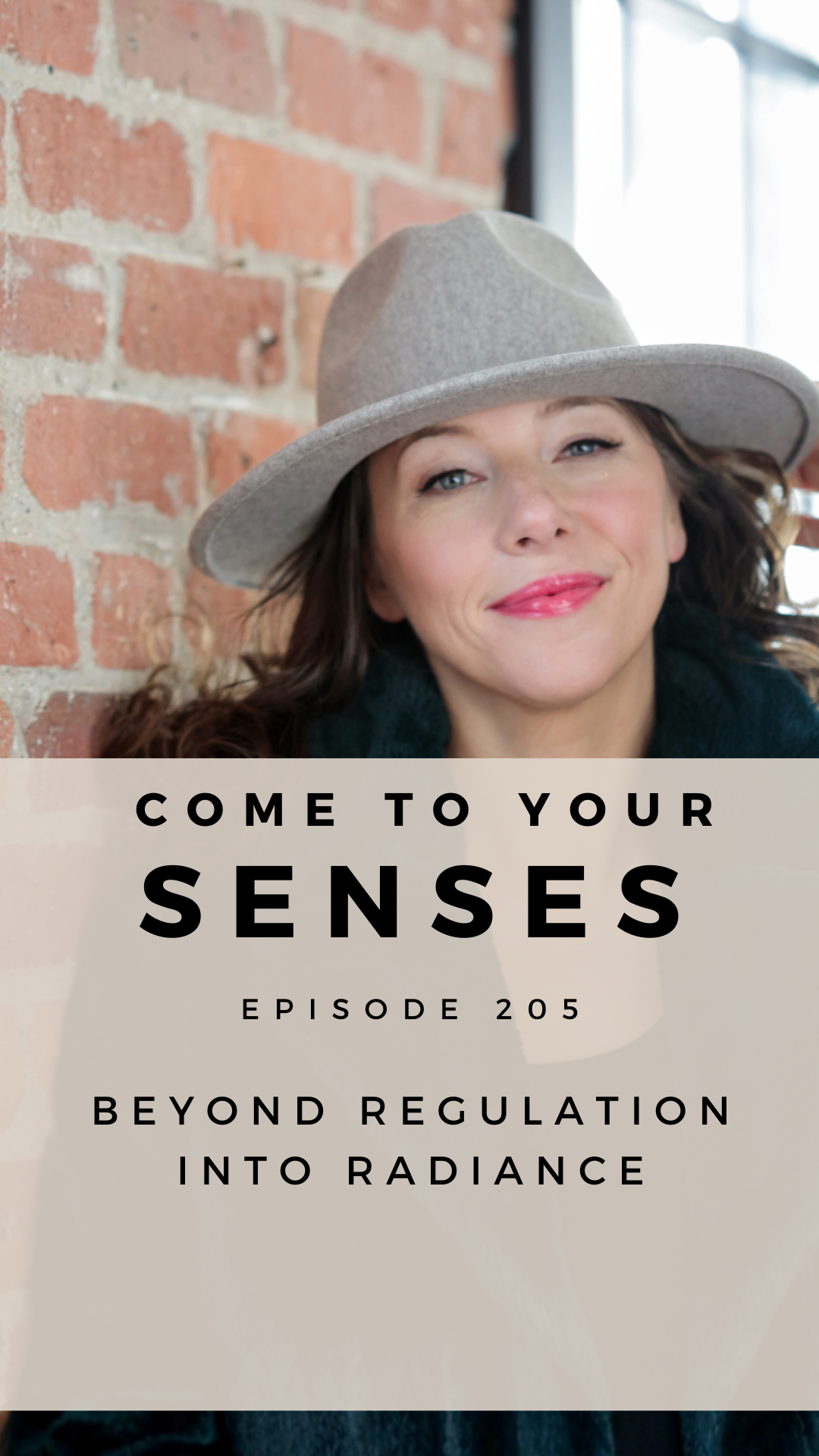 Episode 205 - Beyond Regulation Into Radiance