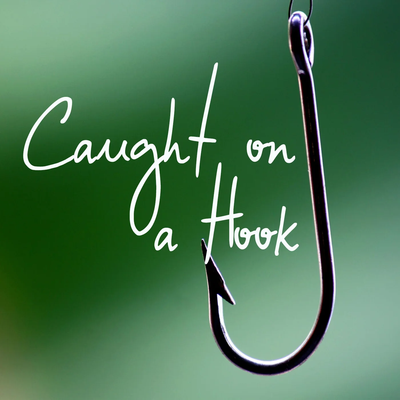 Caught On a Hook