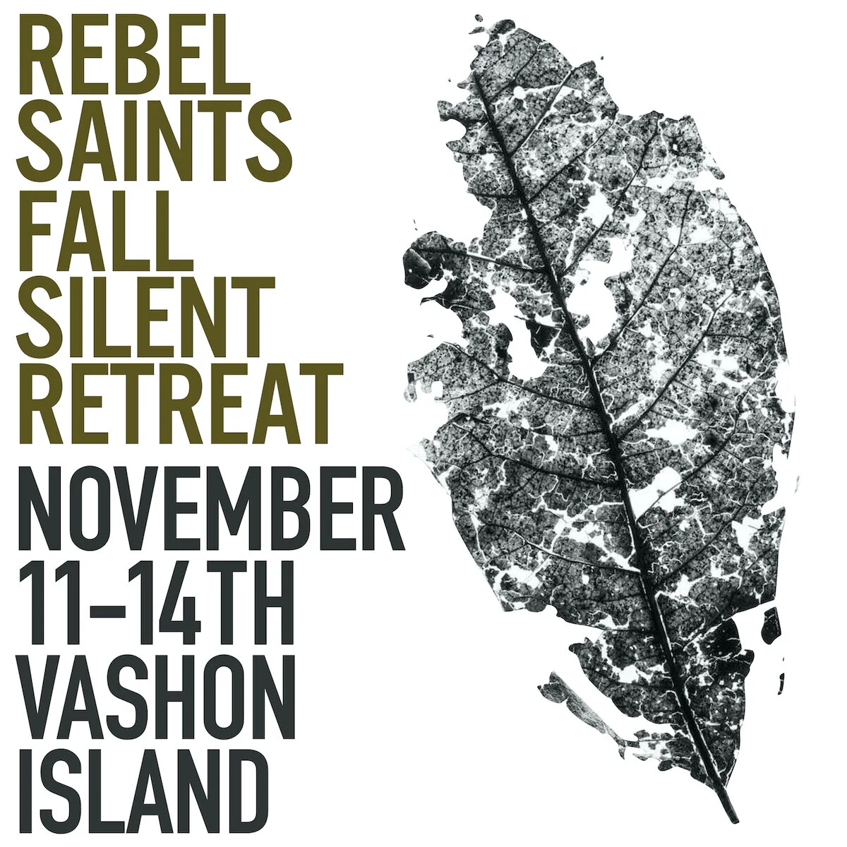 Rebel Saints Meditation Society Fall Silent Retreat Nov 11-14th, 2021 