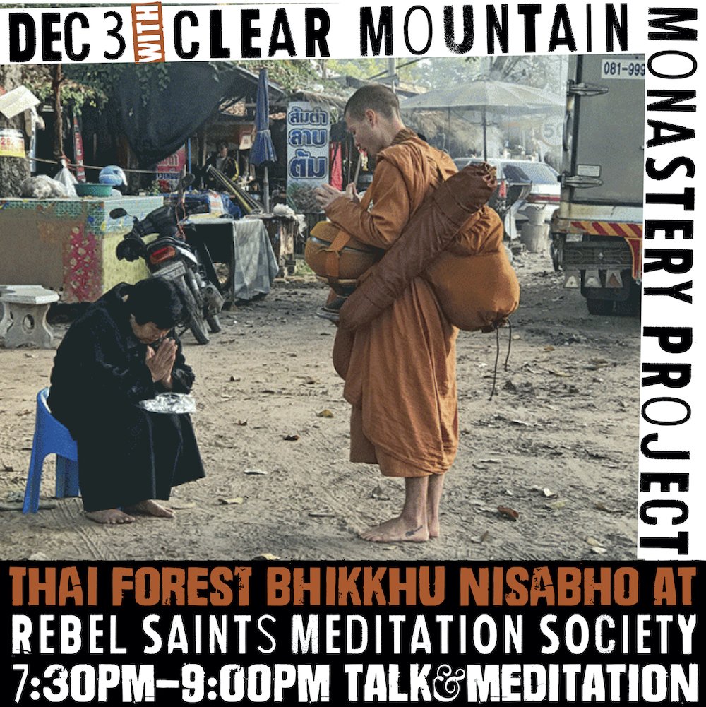 Friday Night Sangha Talk+Meditation with Thai Forest Monastic Tan Nisabho December 3rd