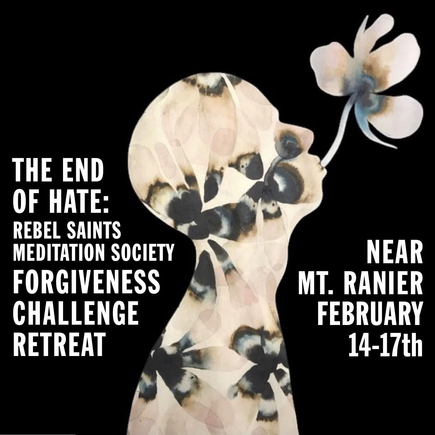 The End of Hate: Rebel Saints Silent Meditation Retreat February 14-17, 2025