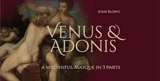 Tafelmusik // Scenes from John Blow's Venus and Adonis