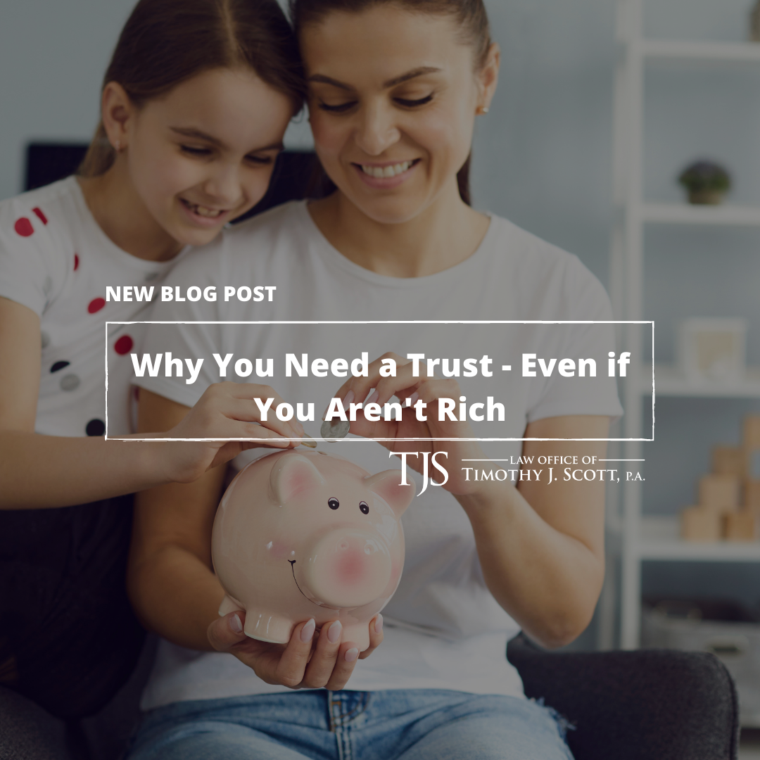 Why You Need a Trust - Even If You Aren't Rich