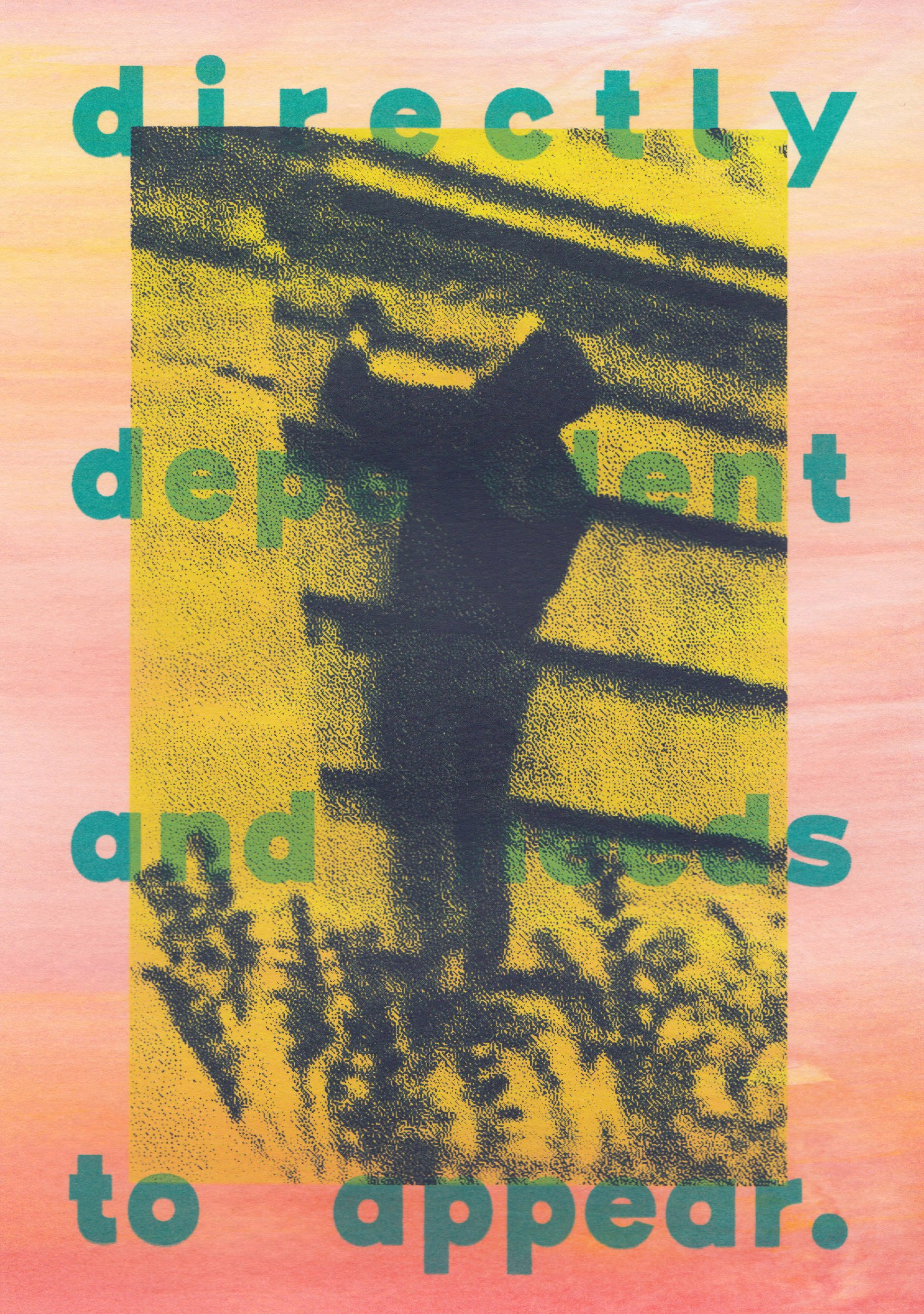 directly dependent and needs to appear.