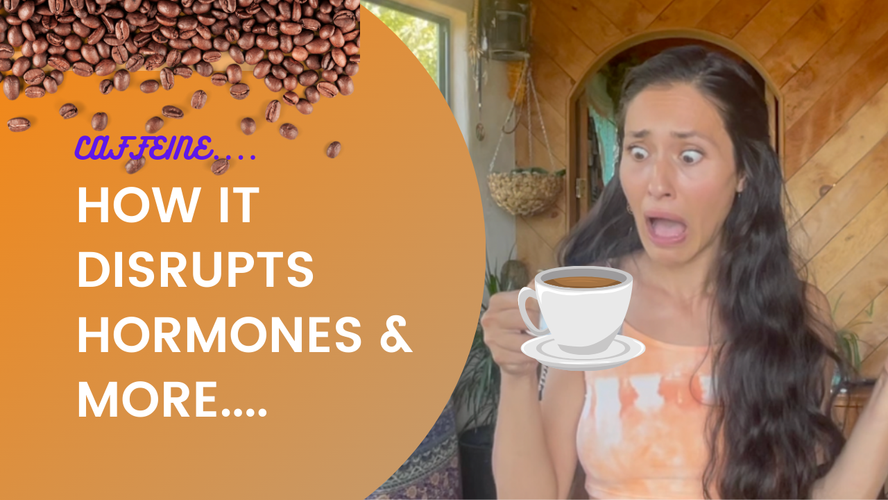 Does caffeine effect hormone balance?