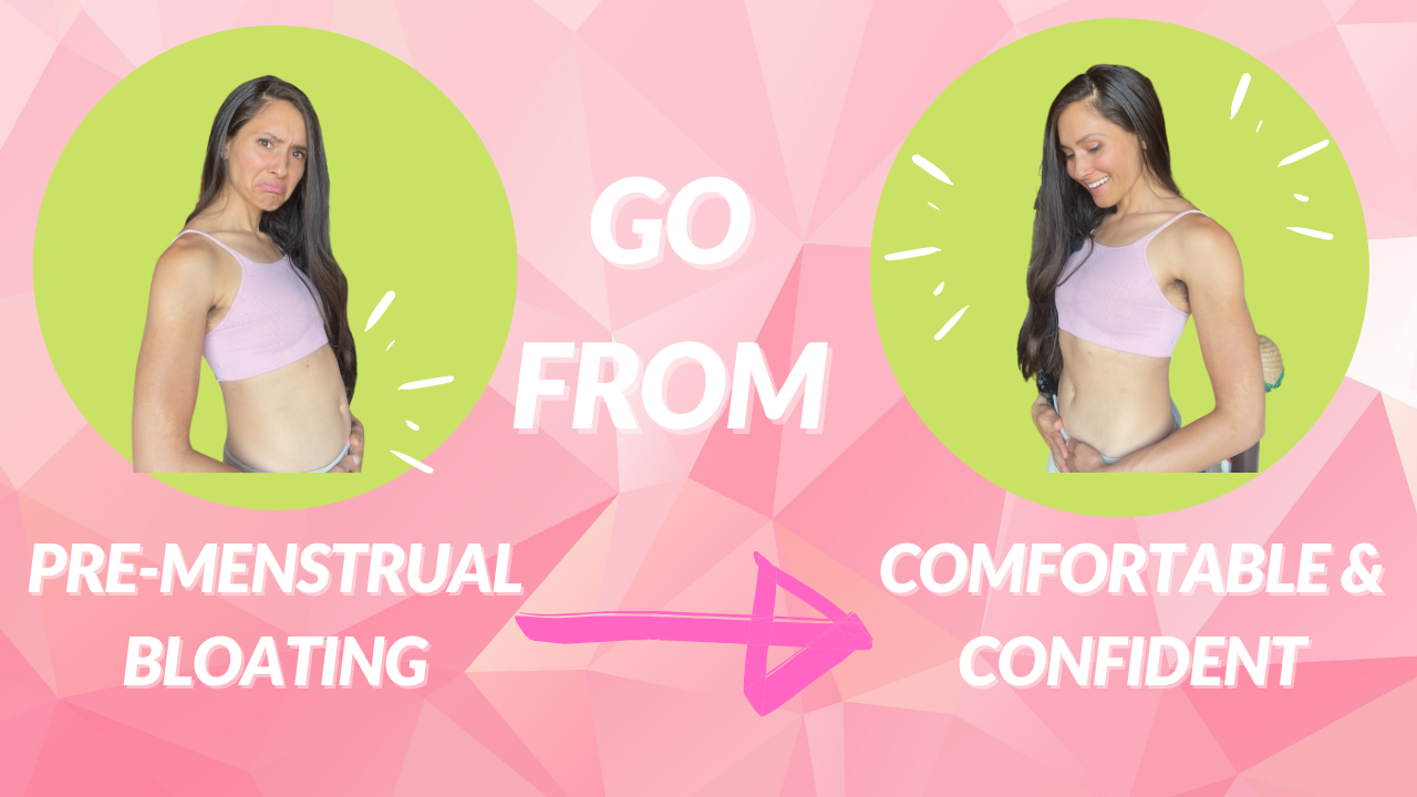 Reduce Pre-menstrual Bloat with these 8 tips