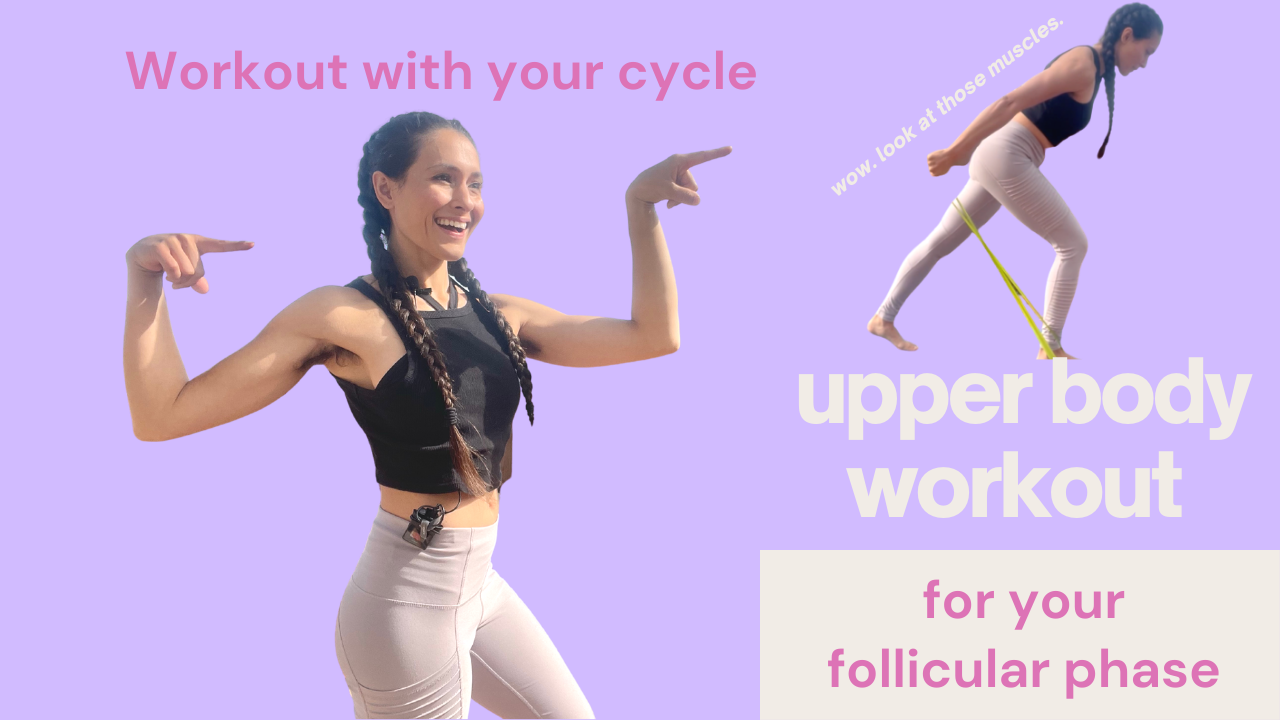 Upper Body Follicular Phase Workout 