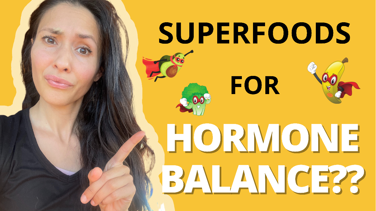 Are your foods aiding in hormone balance? 