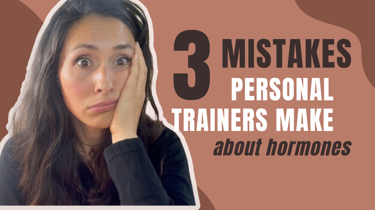 3 Mistakes most personal trainers make with hormone balance