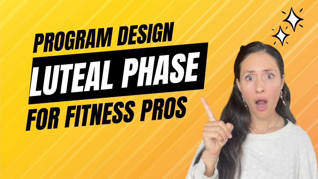 Luteal Phase Workout Program Design