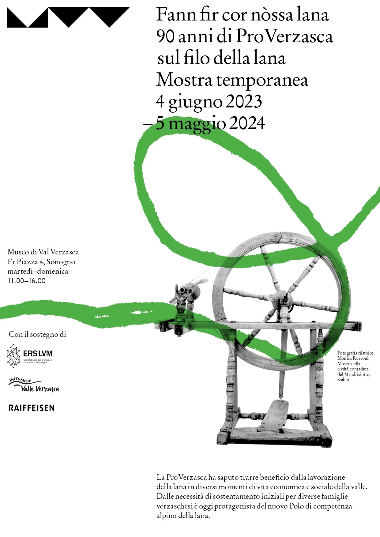 Mostra temporanea "Fann fir cor nòssa lana" 4 giugno 2023 - 5 maggio 2024