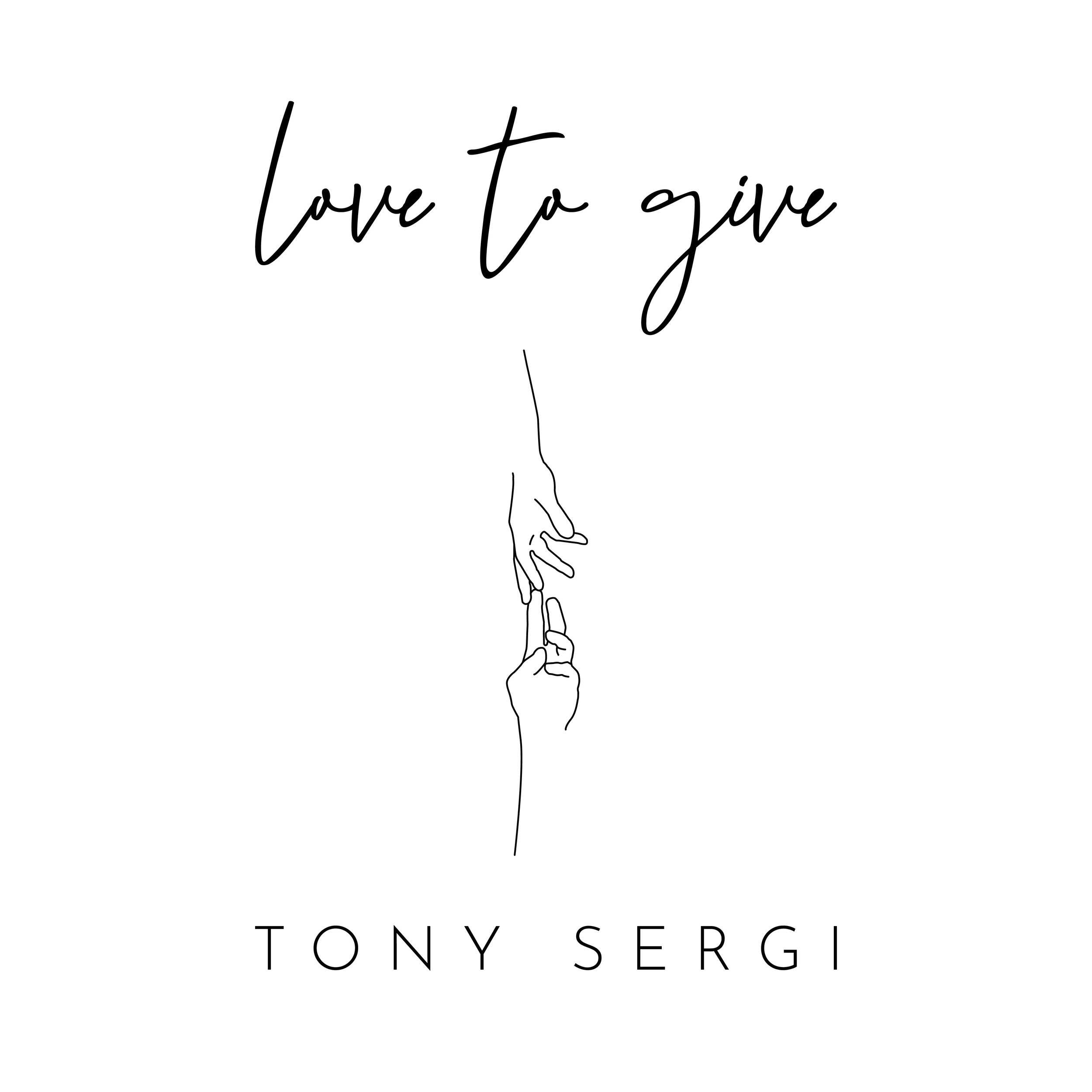 Tony Sergi - Love to Give