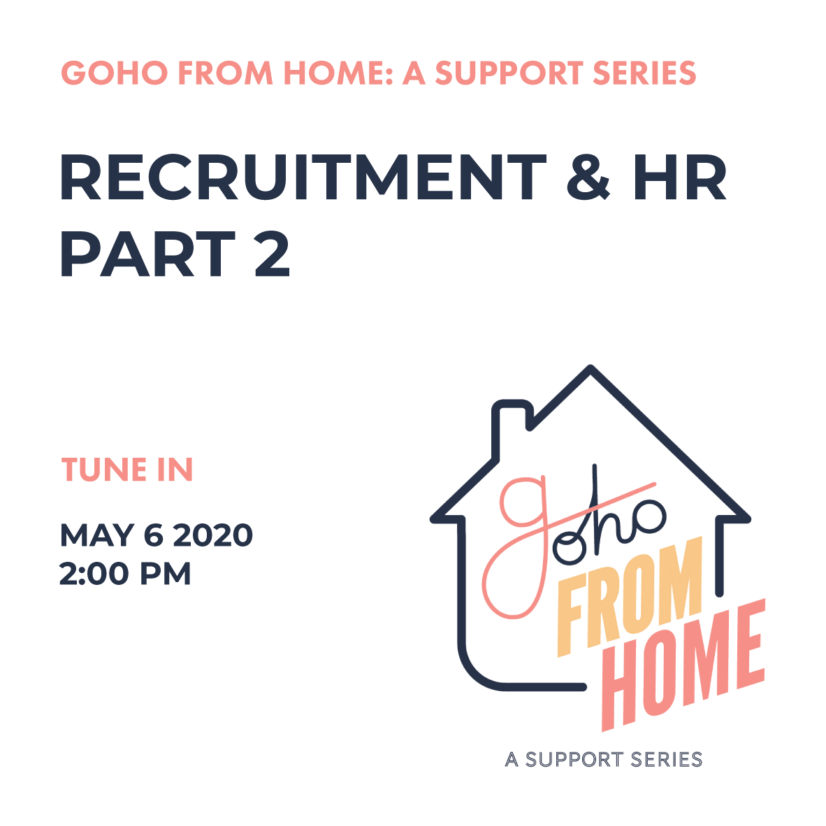 Goho From Home: Recruitment &amp; HR - Part Two