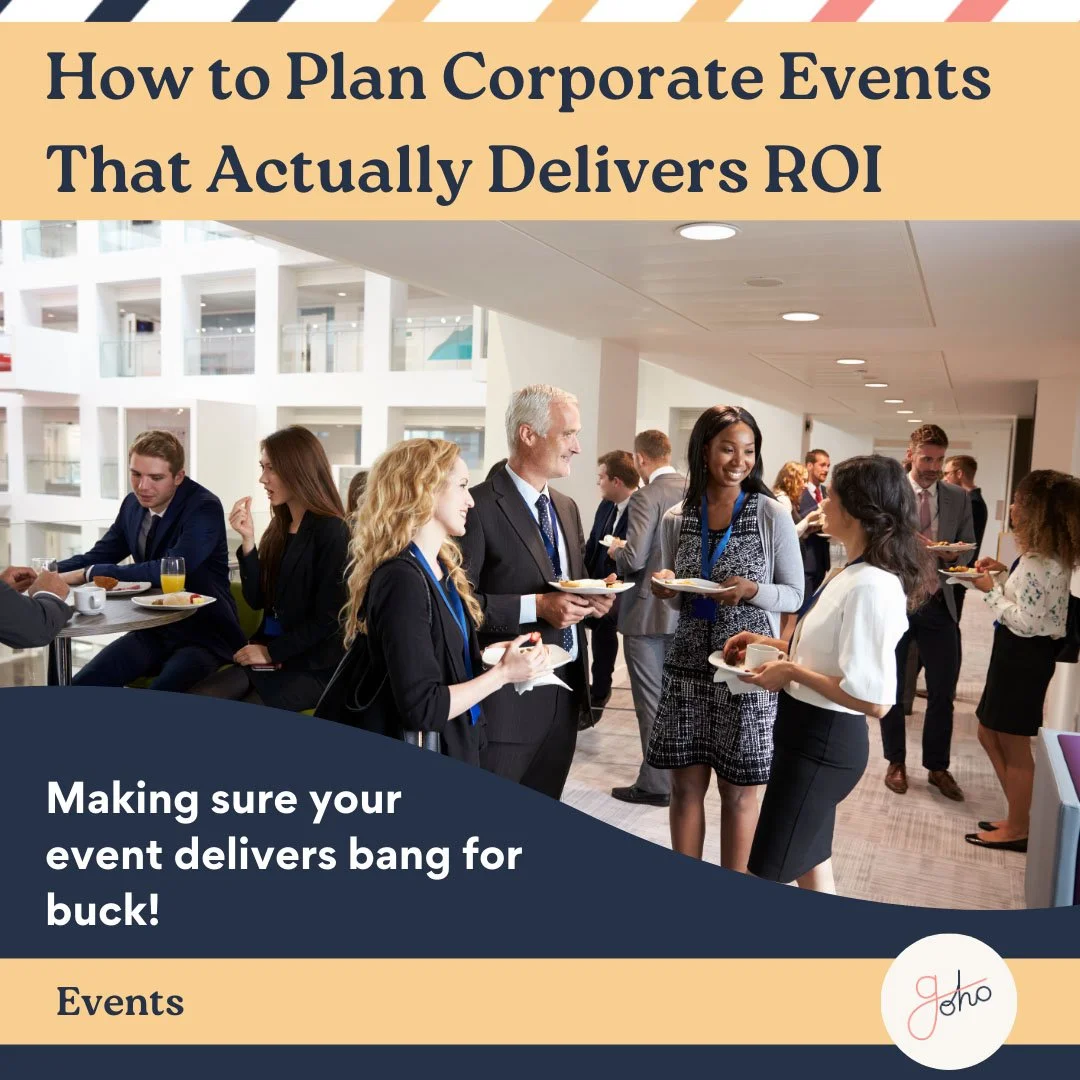 How to Plan a Corporate Event That Actually Delivers ROI