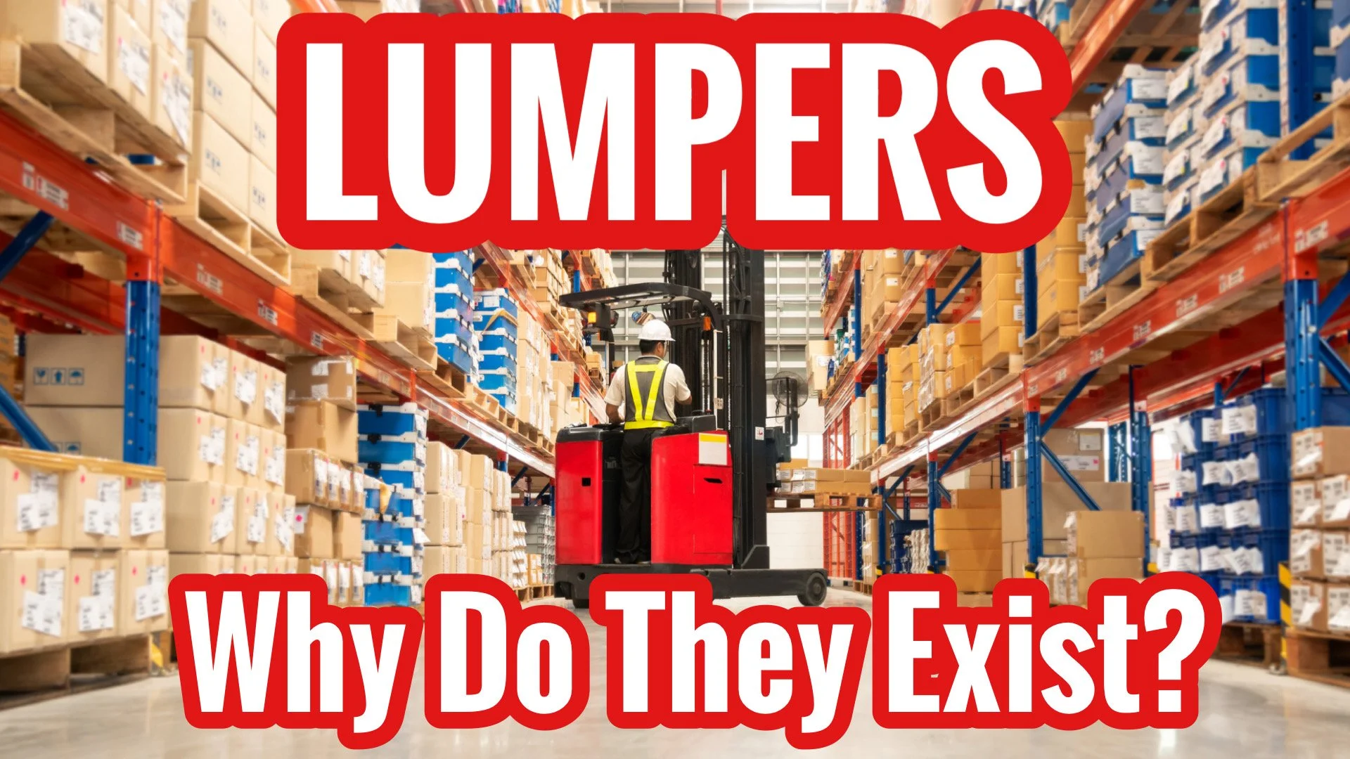 Episode 111: Understanding Warehouses and Lumpers