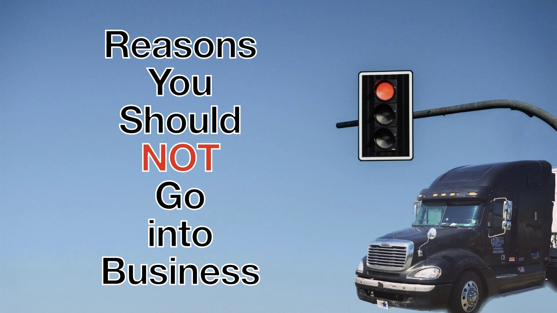 Episode 154: Reasons You Should NOT Go Into Business