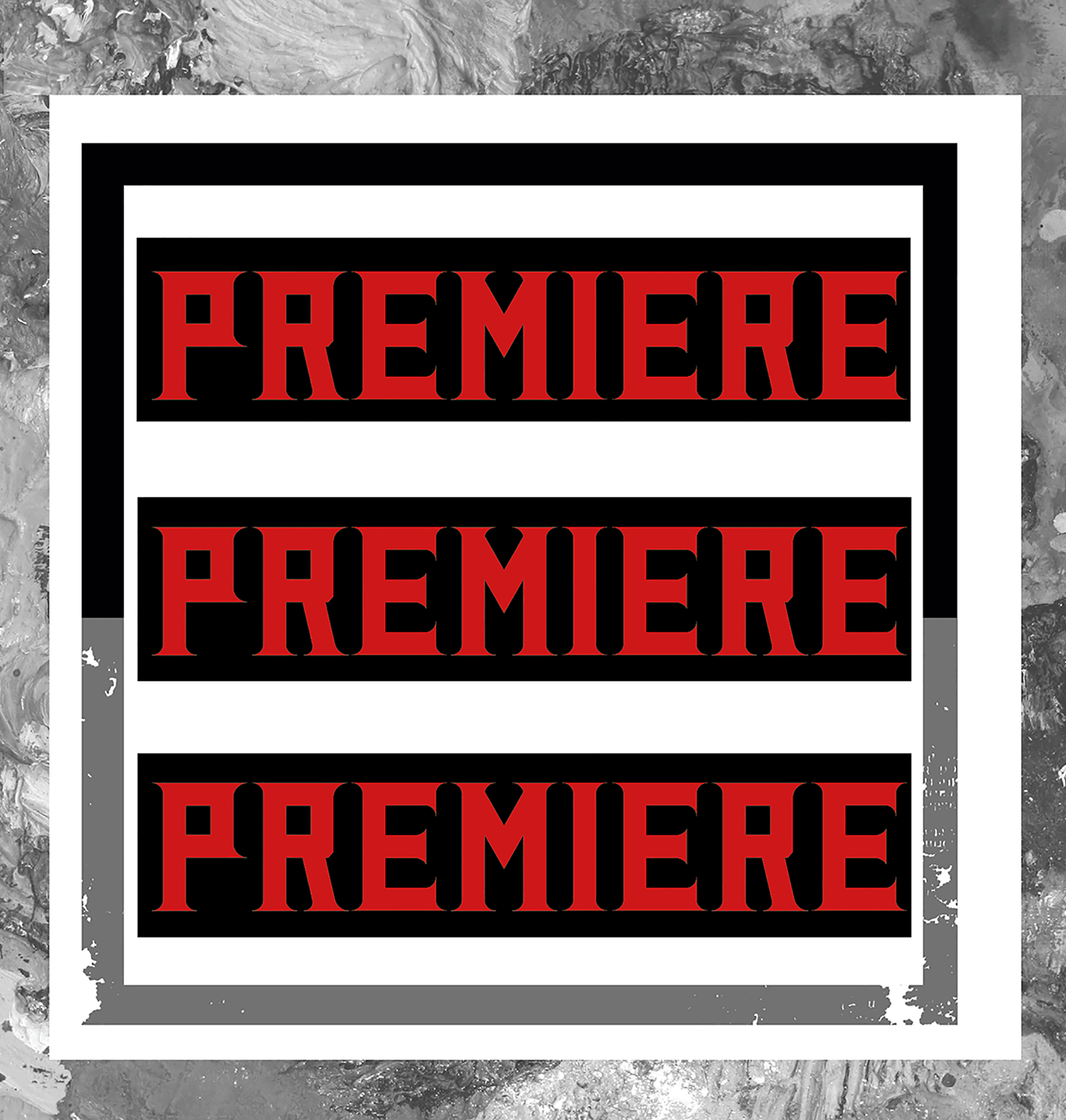 Premiere, Premiere, Premiere