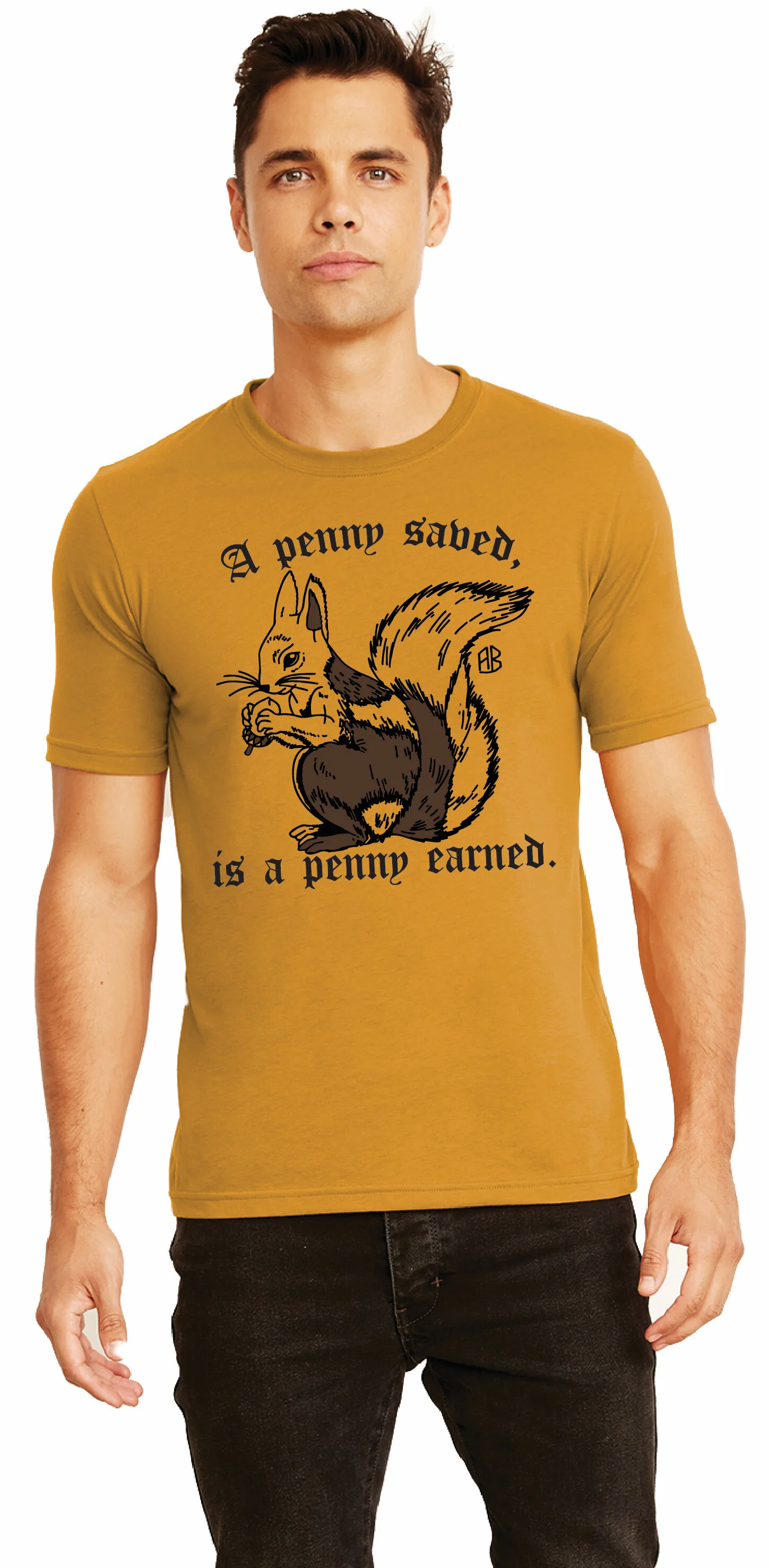 PRE-SALE: Be Frugal - T-Shirt 1 from the Andy Beswick Series