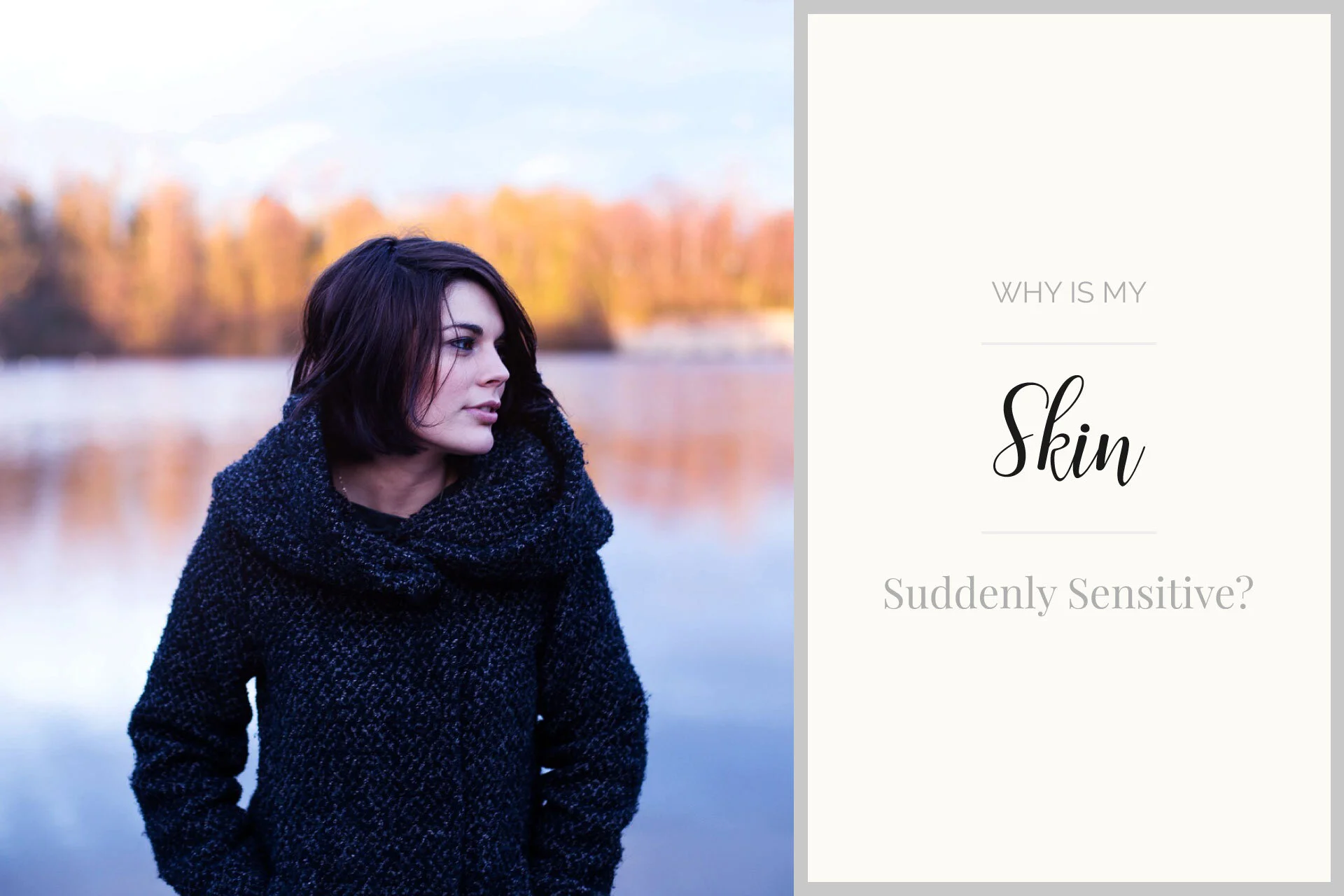 My Skin Is Suddenly Sensitive