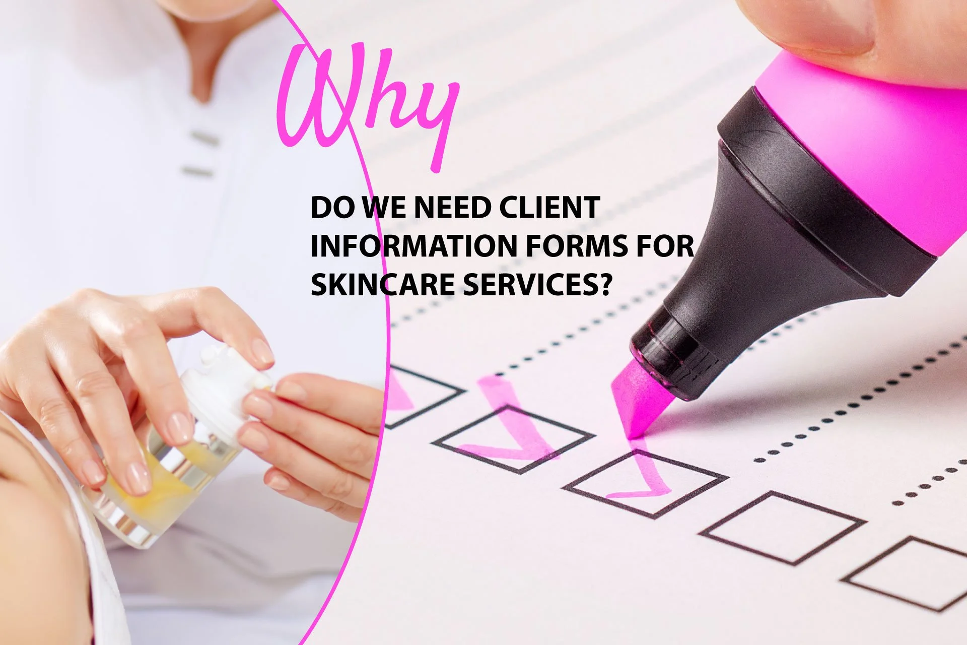 Why We Need Client Consultation Forms for Skin Care Services