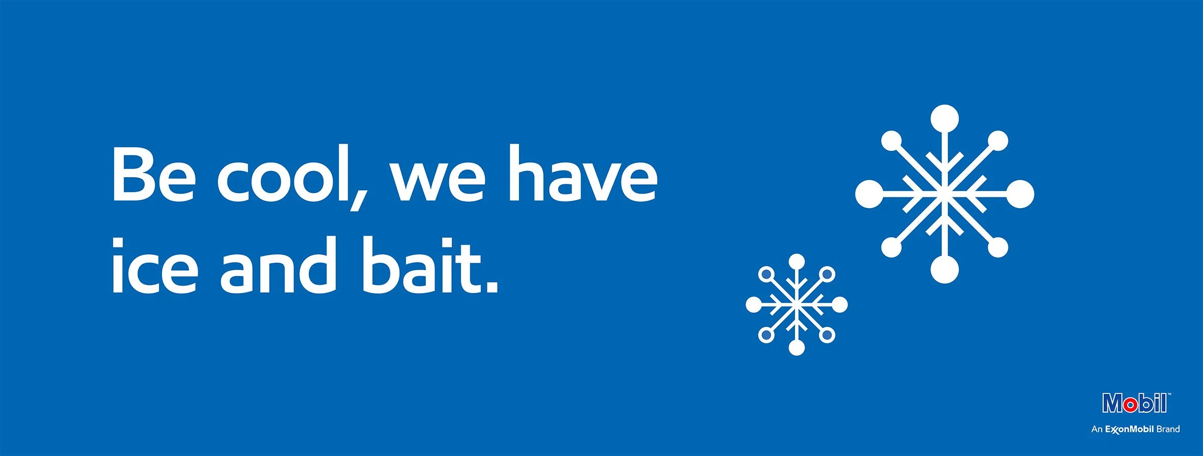 Mobil Signage-BaitIce Be Cool.jpg