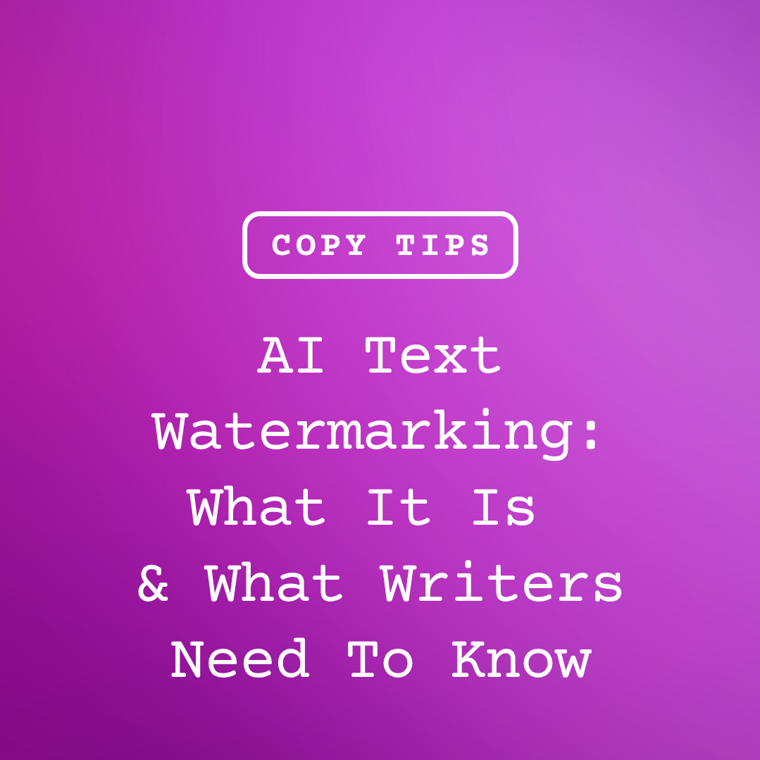 AI Text Watermarking: What It Is &amp; What Writers Need To Know 