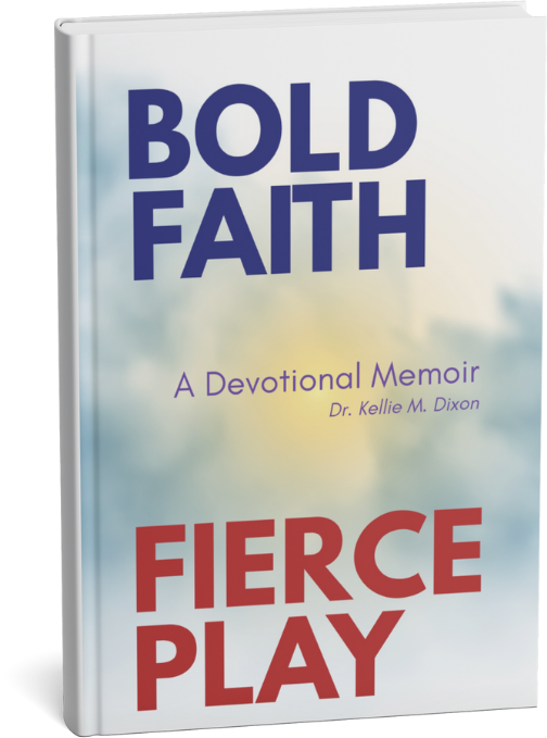 Bold Faith Fierce Play: A Devotional Memoir (Signed Book)