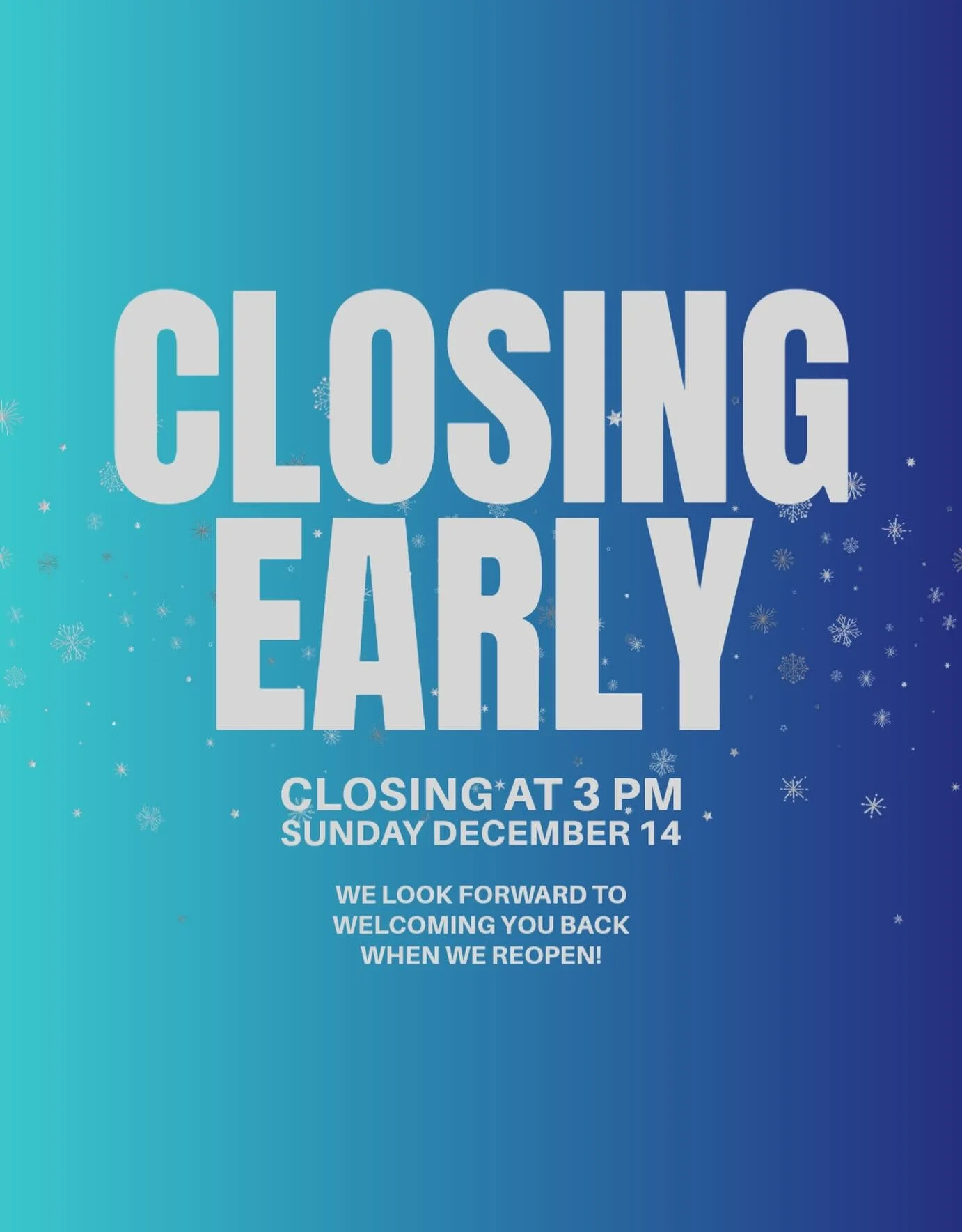 Closing at 3pm today! Come grab some lunch with us before the temperature really starts dropping ❄️