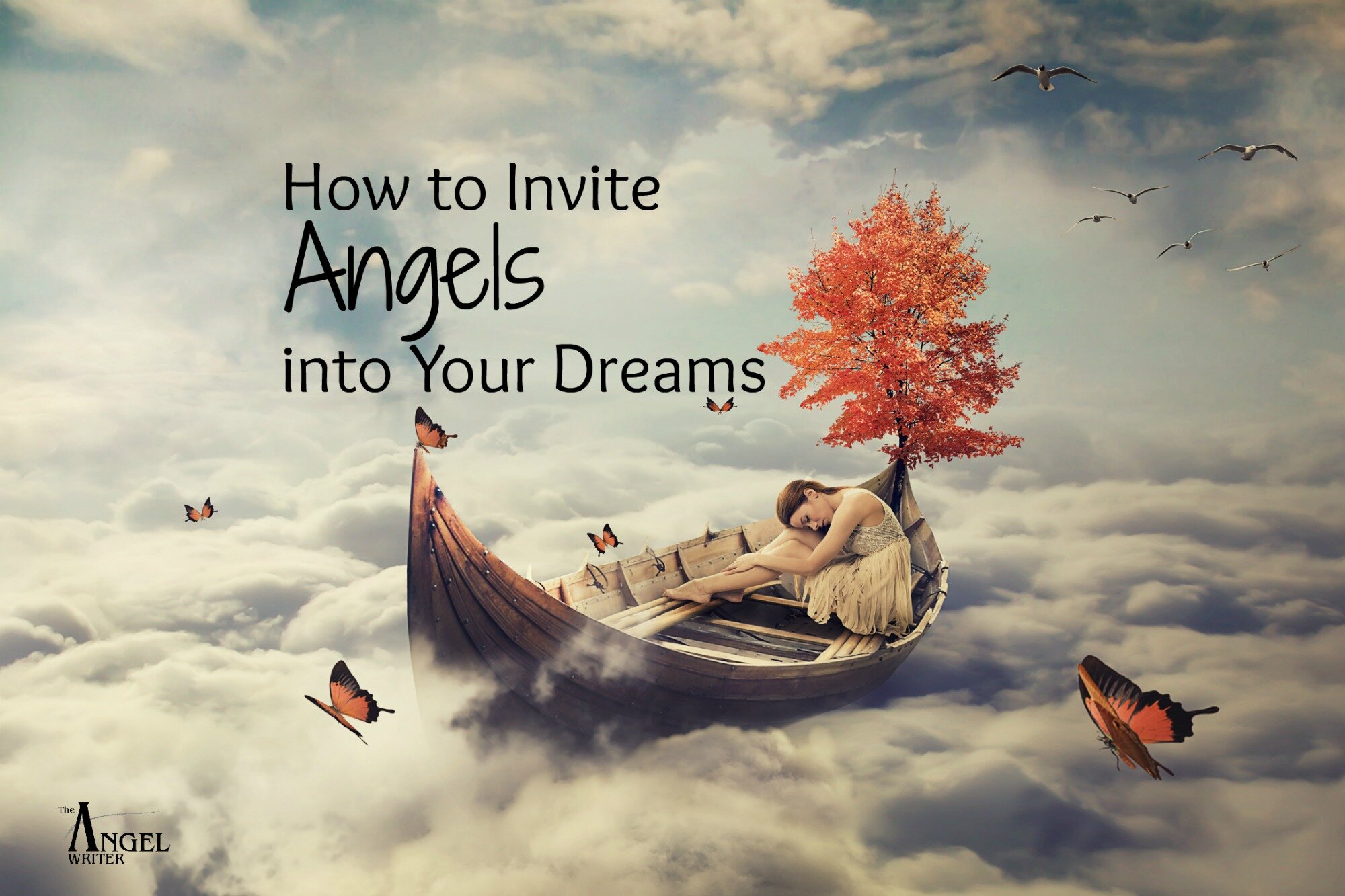 Angel Dreams: How to Get Angel Messages While You Sleep — The Angel Writer