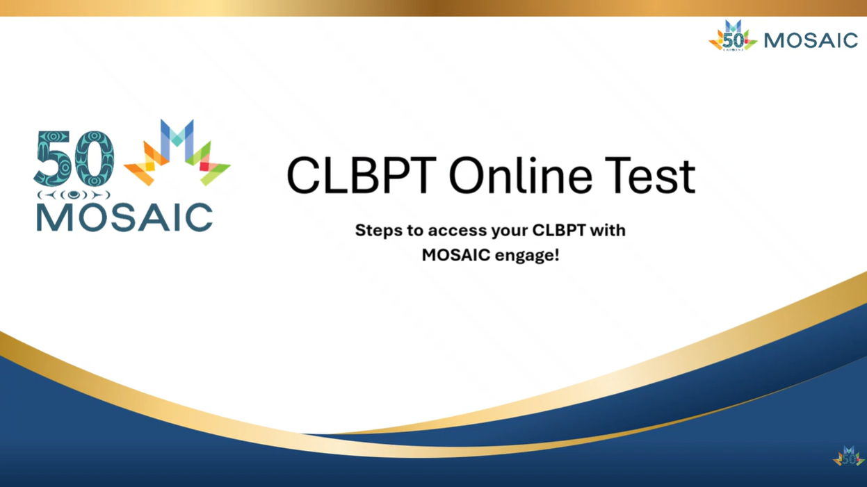 Online CLBPT Exam instructions | MOSAIC Engage