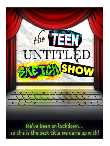 The Teen Untitled Sketch Show 
