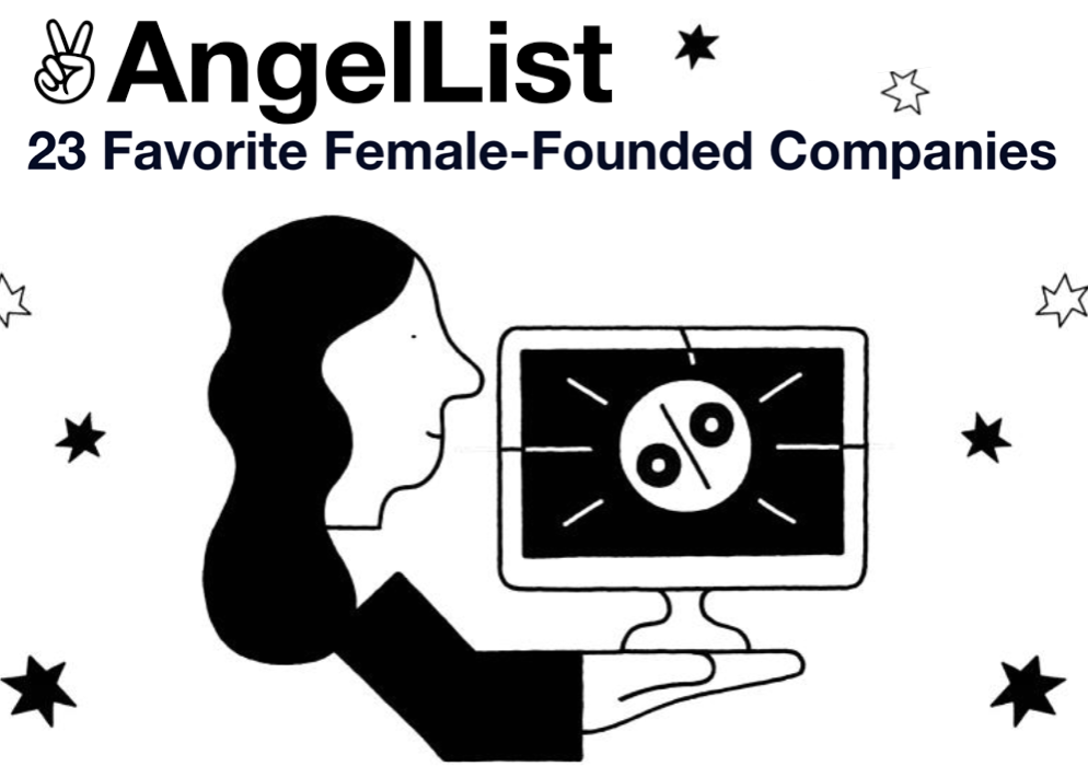 AngelList's 23 Favorite Female Founded Companies