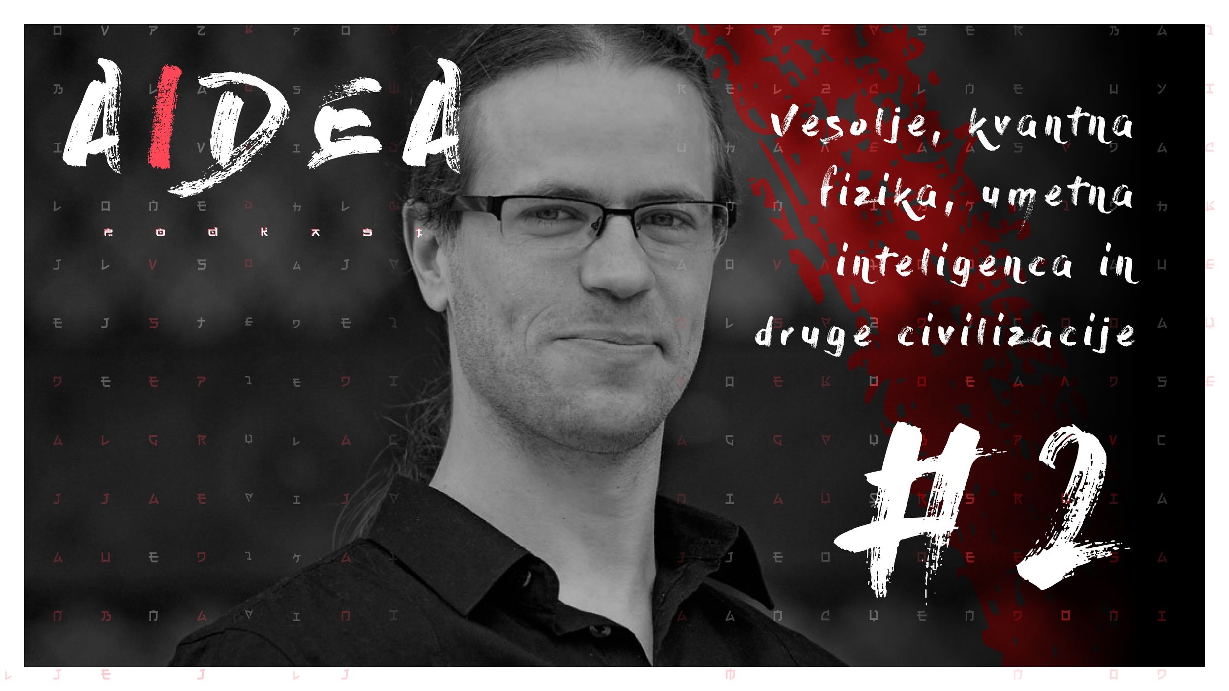 #2 — Vesolje, kvantna fizika, umetna inteligenca in druge civilizacije (Matic Smrekar)